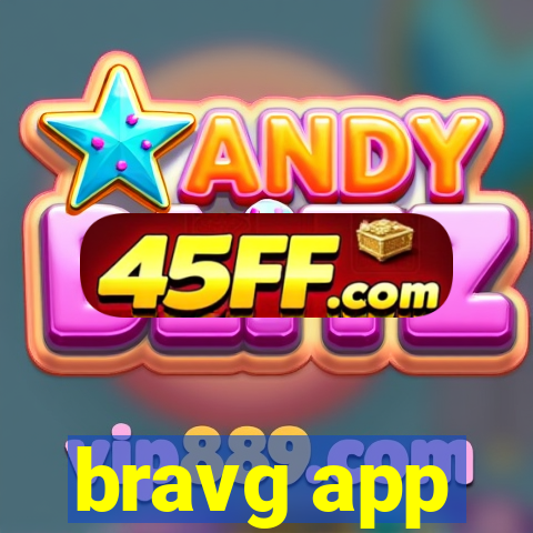 bravg app